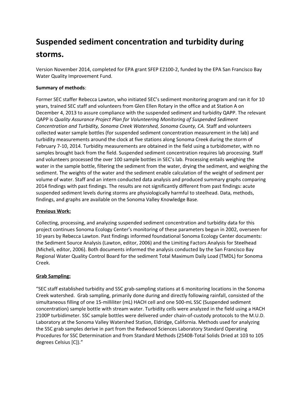 Suspended Sediment Concentration and Turbidity During Storms