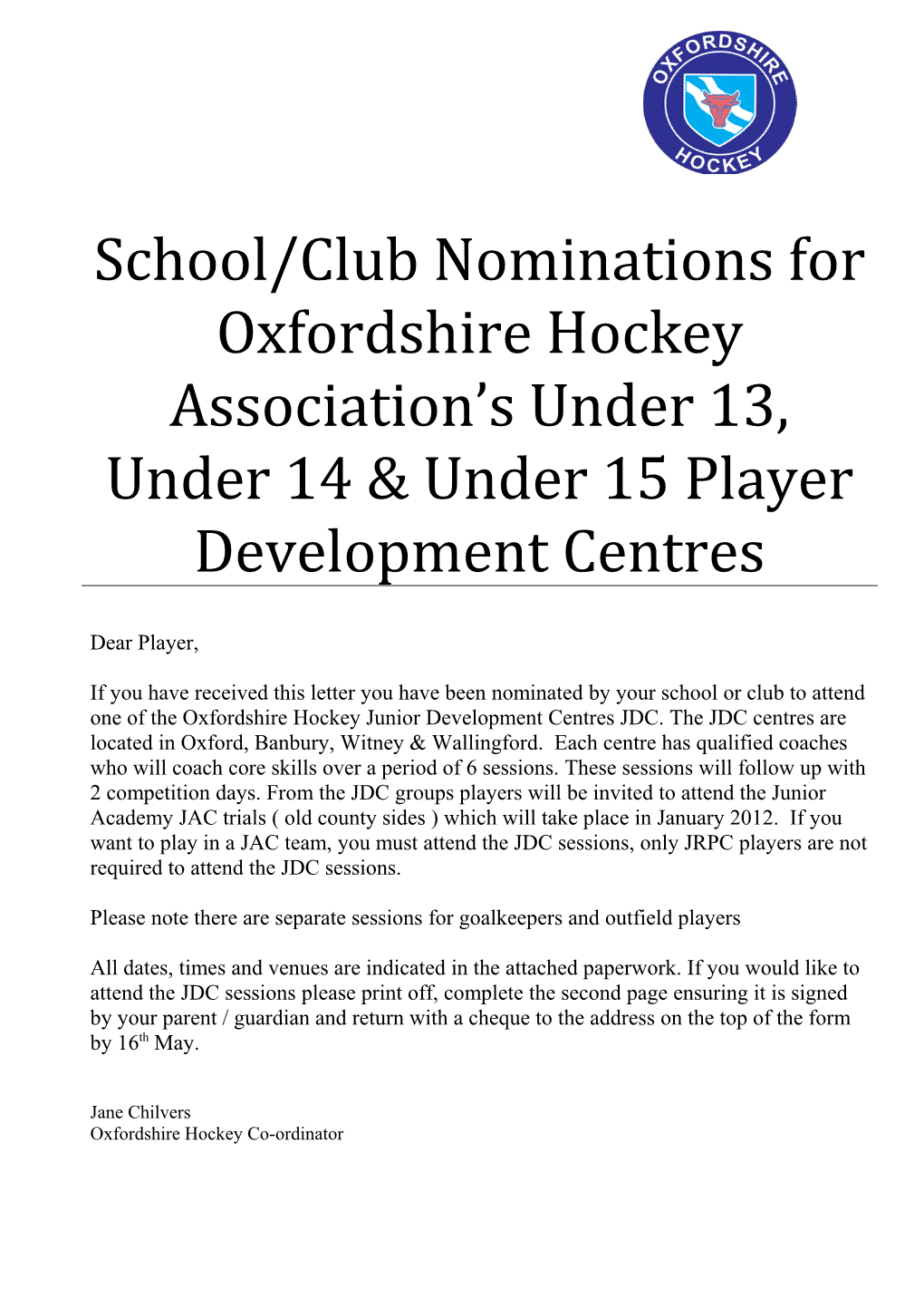 School/Club Nominations for Oxfordshire Hockey Association S Under 13 and Under 14 Player