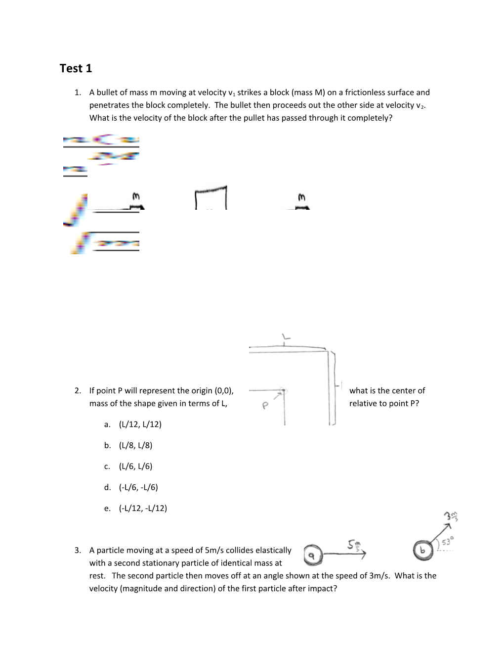 A Bullet of Mass M Moving at Velocity V1 Strikes a Block (Mass M) on a Frictionless Surface