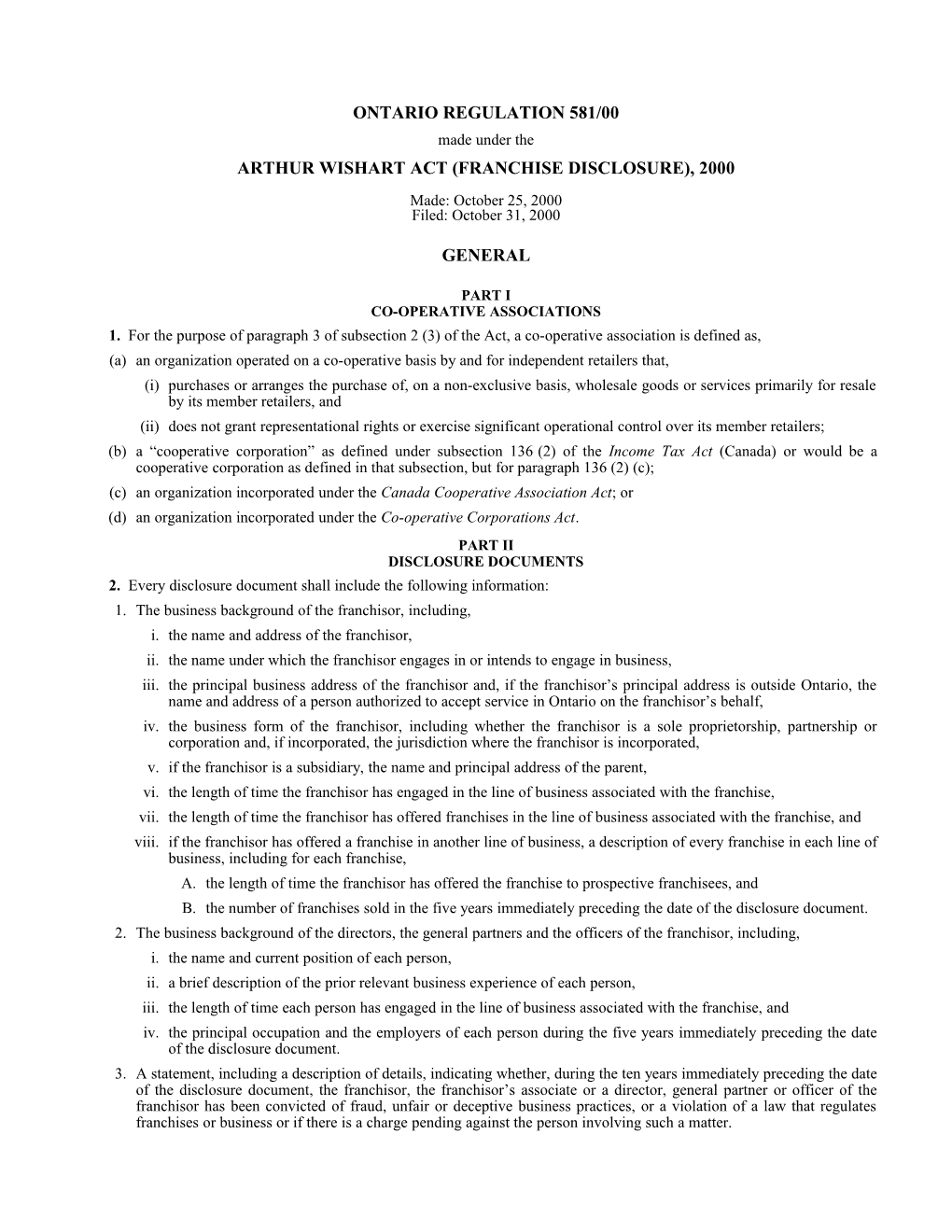 ARTHUR WISHART ACT (FRANCHISE DISCLOSURE), 2000 - O. Reg. 581/00