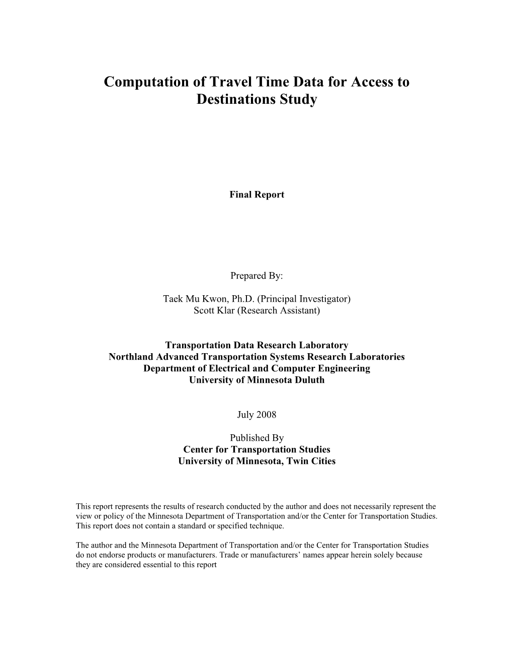 Computation of Travel Time Data for Access to Destinations Study