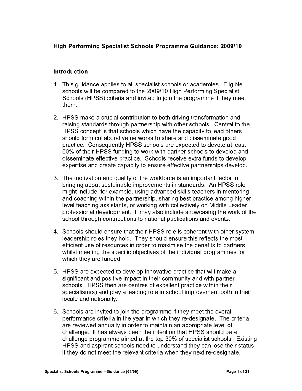 Part Five System Wide Reform: Opportunities for High-Performing Specialist Schools (Hpss)