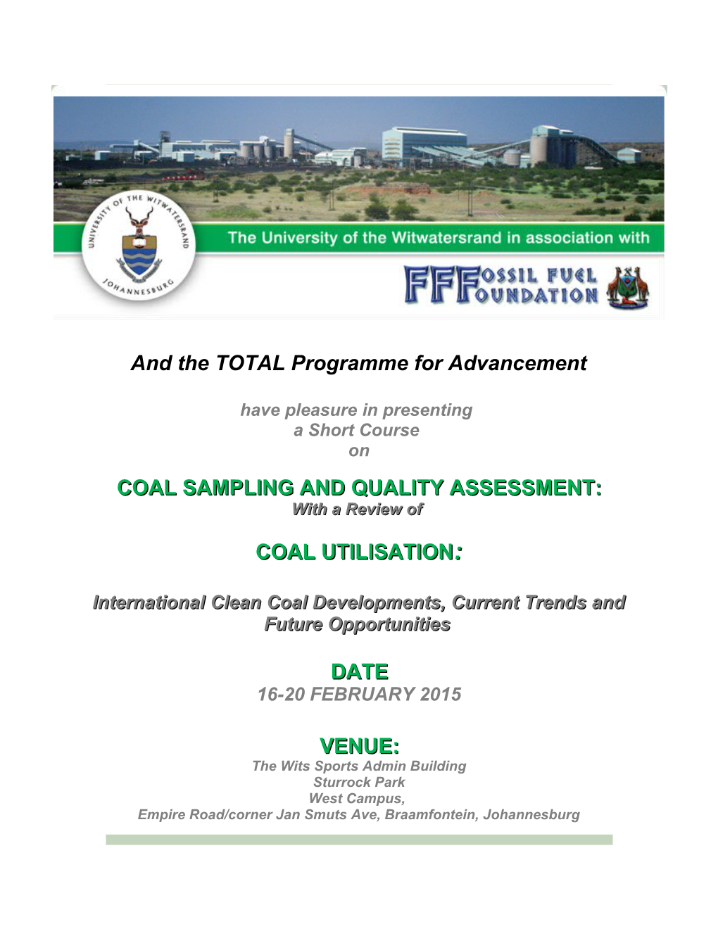 To Provide a Foundation Course for Those Involved in Coal Production and Utilisation