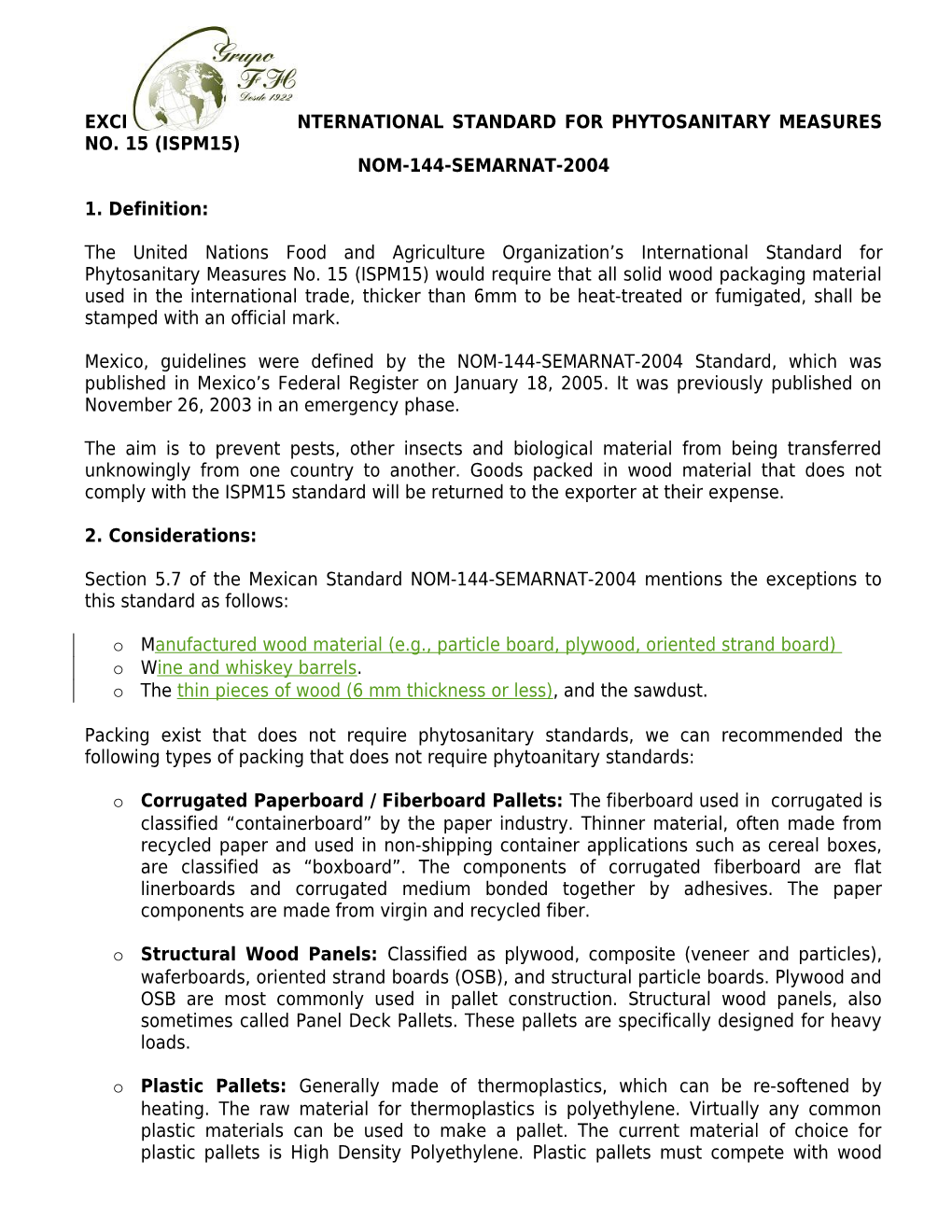 Exceptions to the International Standard for Phytosanitary Measures No. 15 (Ispm15)