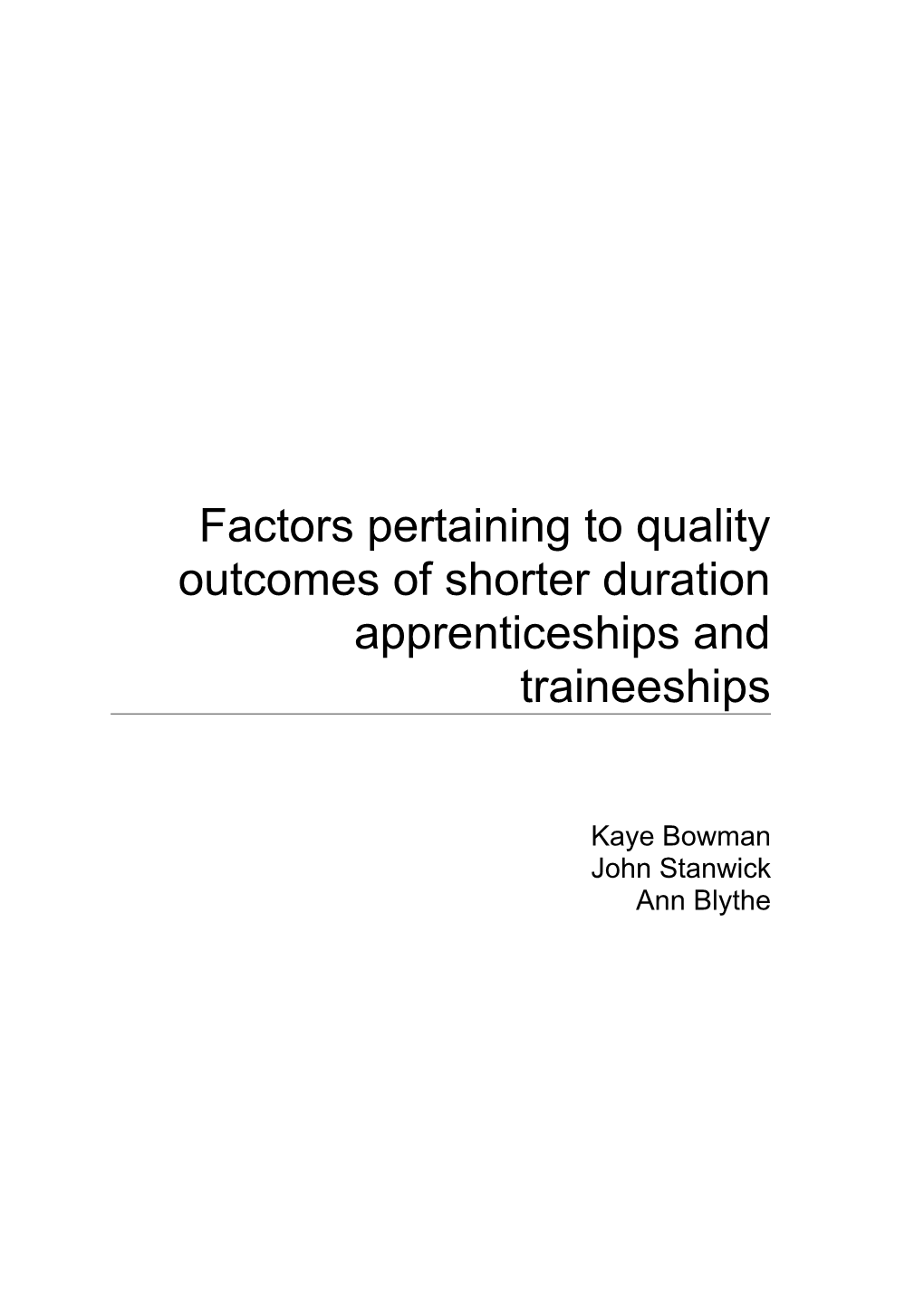 Factors Pertaining to Quality Outcomes