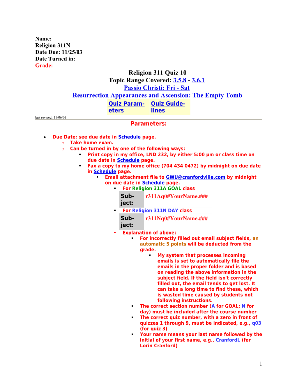 Name: Religion 311N Date Due: 11/25/03 Date Turned In: Grade