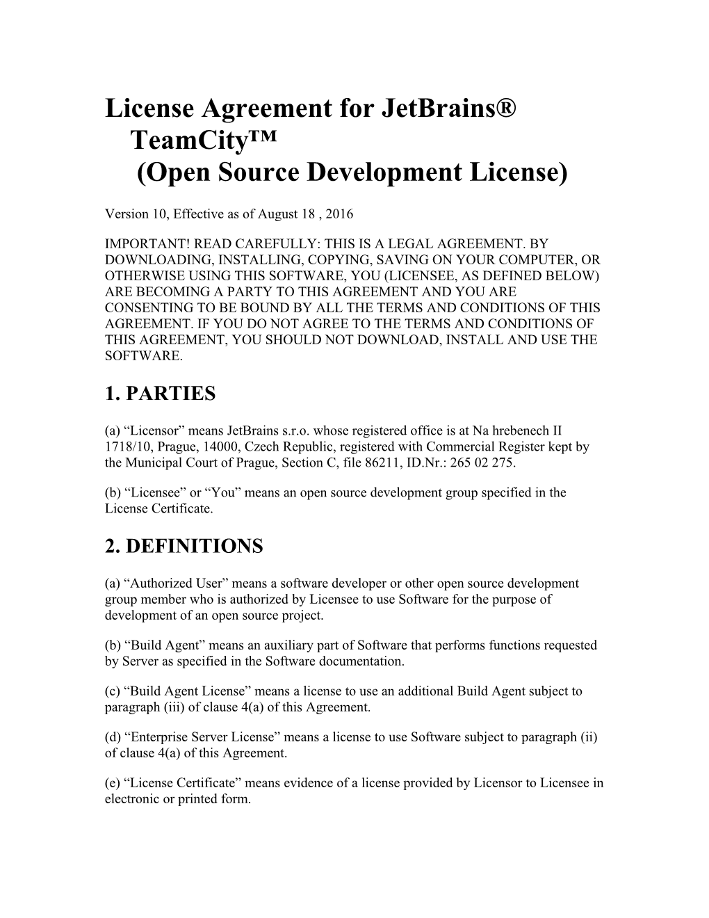 License Agreement for Jetbrains Teamcity (Open Source Development License)