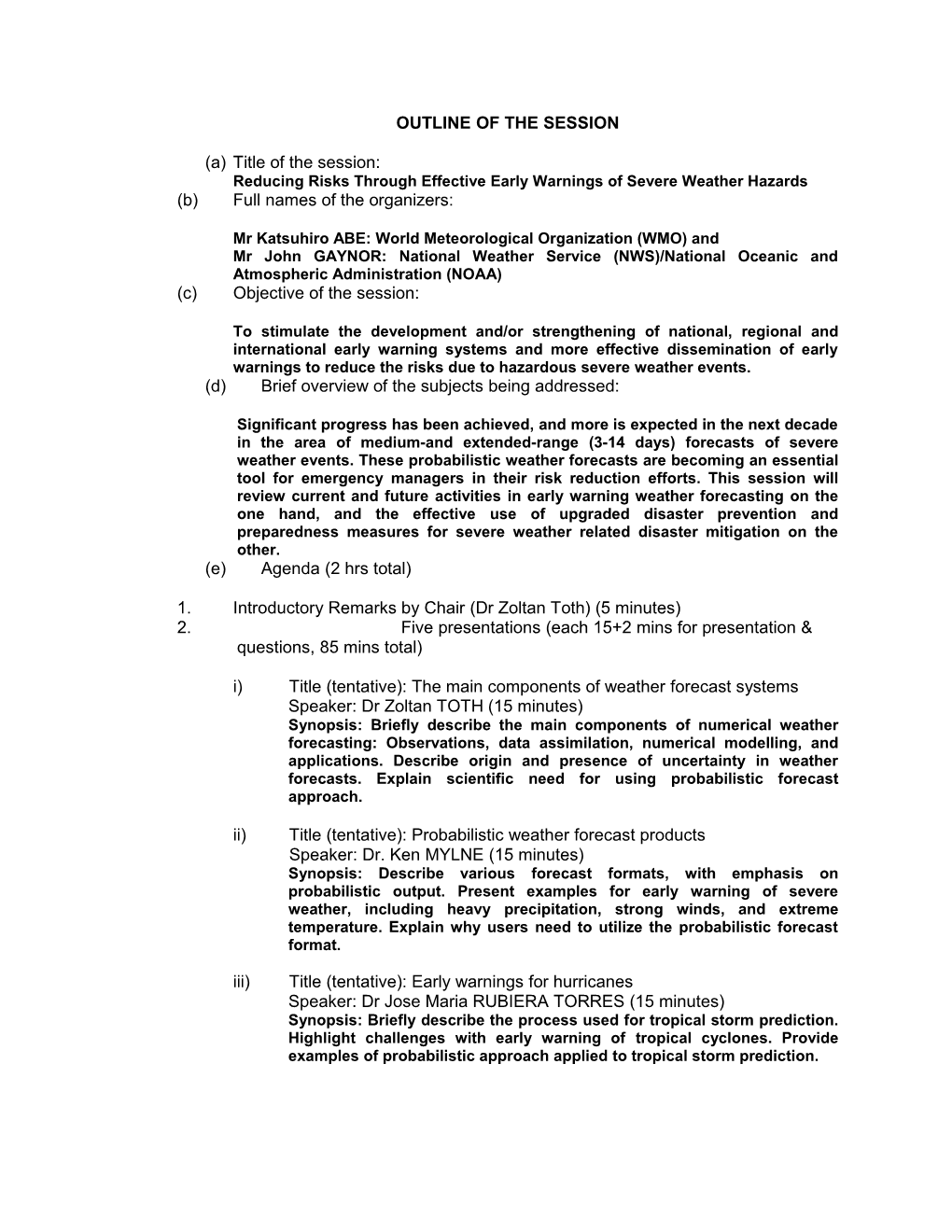 OUTLINE of the SESSION Third DRAFT (11 November 2004)