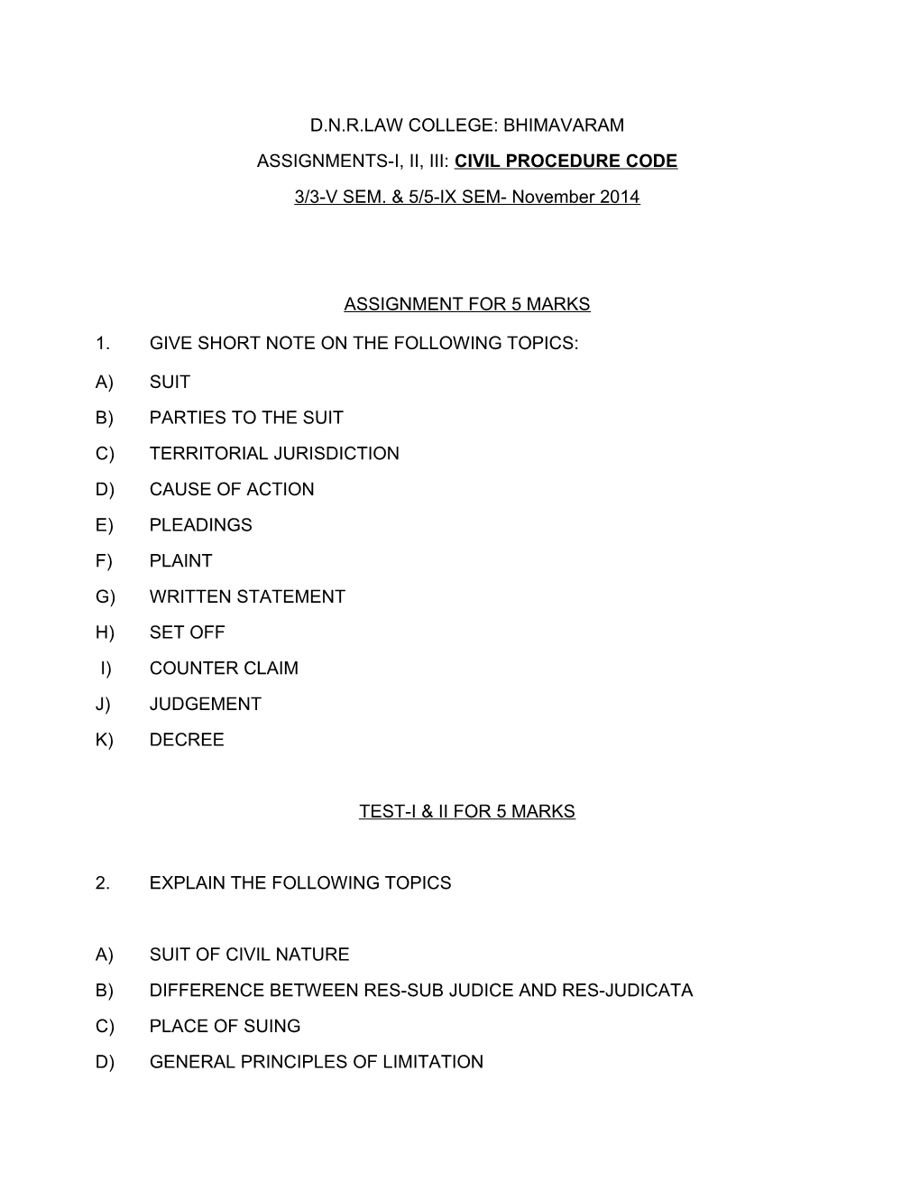 Assignments-I, Ii, Iii: Civil Procedure Code