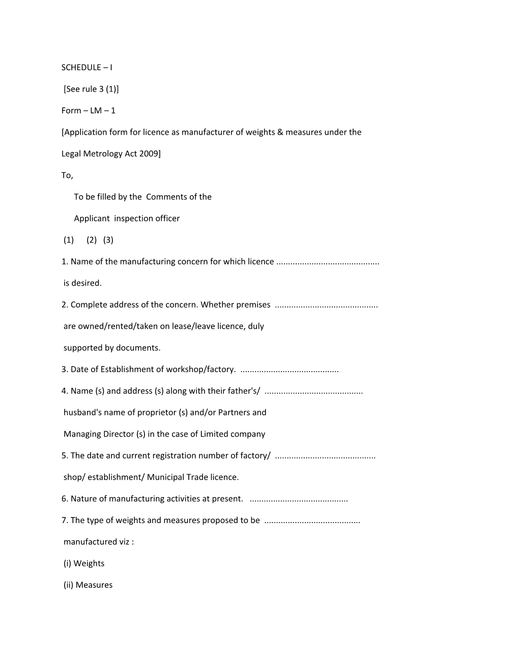 Application Form for Licence As Manufacturer of Weights & Measures Under The