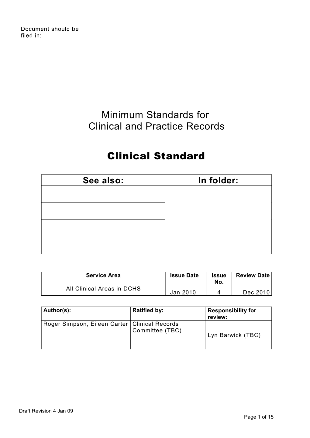Clinical and Practice Records