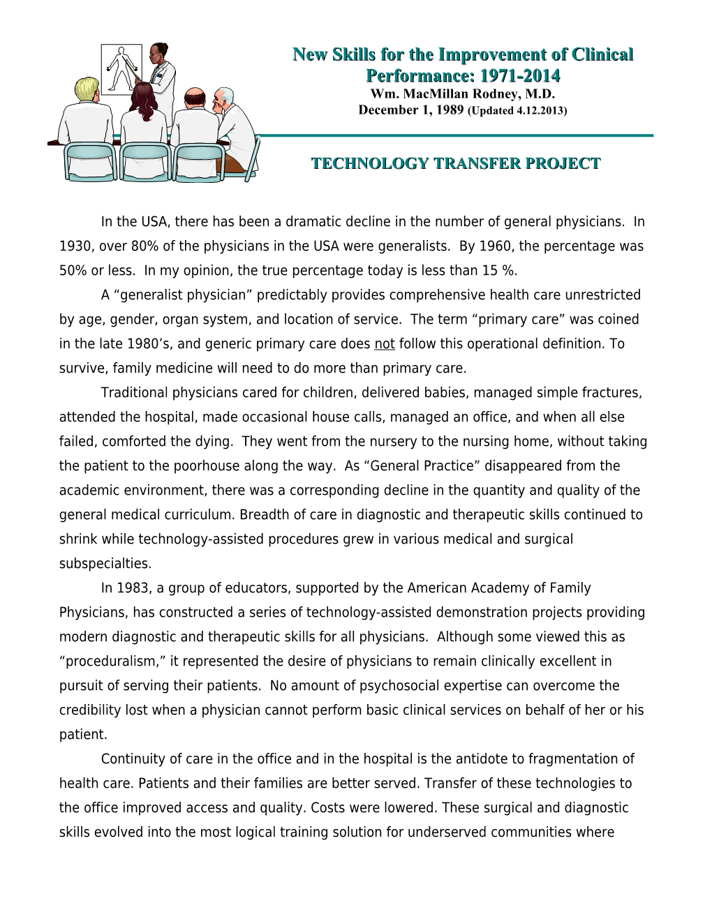 The Reaquisition of Clinical Skills by Family Practice 1973-1998