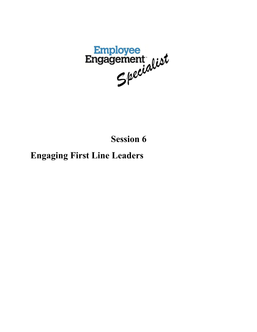 Engaging First Line Leaders