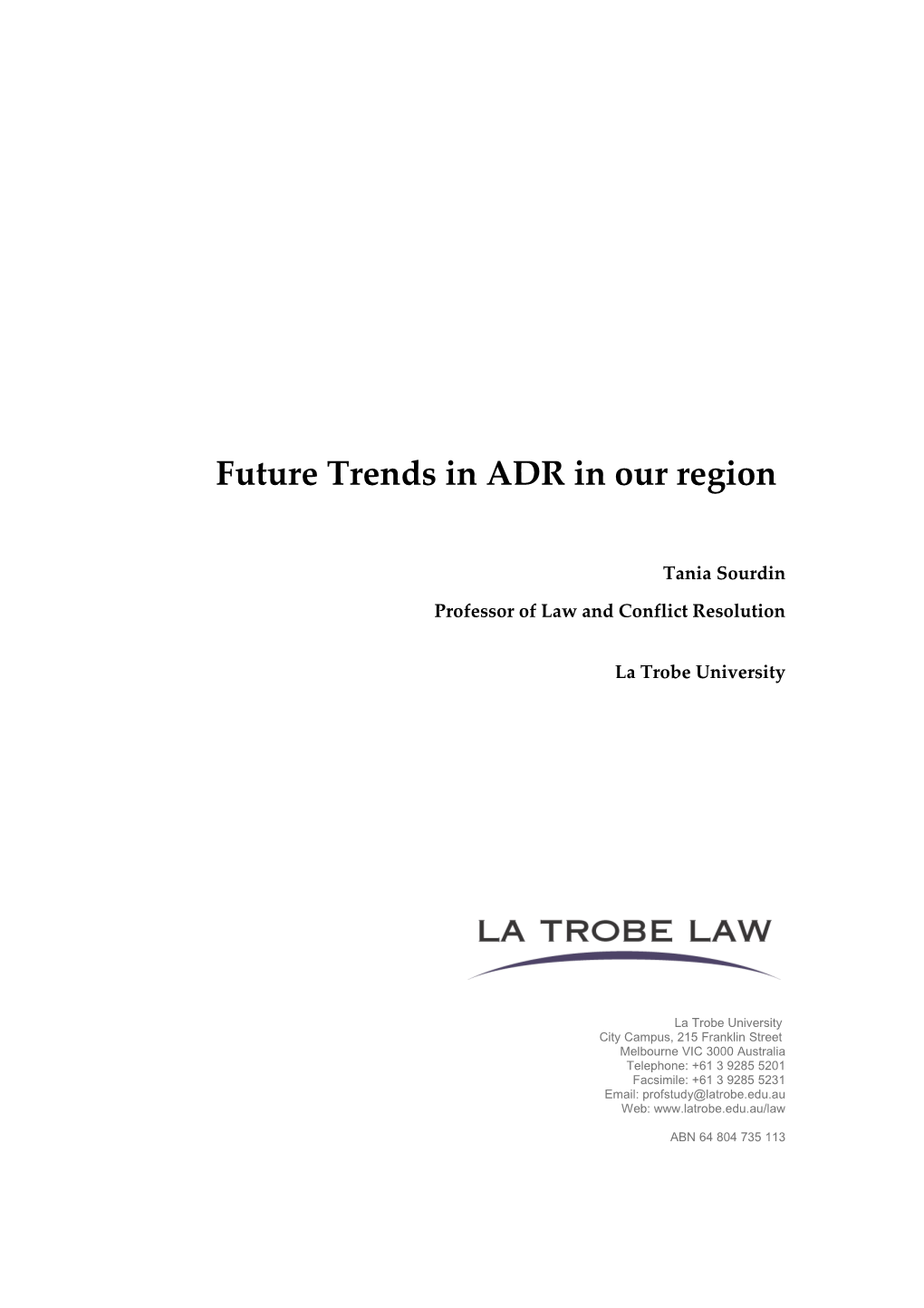 Future Trends in ADR in Our Region