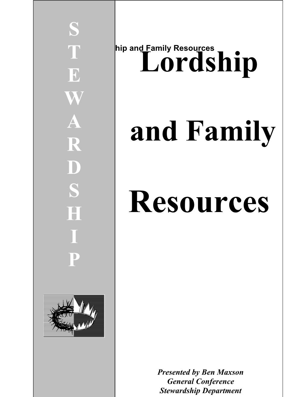 Lordship and Family Resources