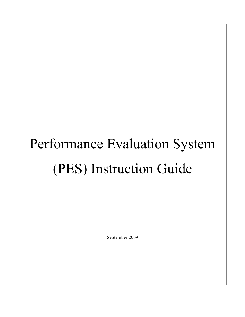 The State of New Jersey Performance Evaluation System (PES) Intruction Guide
