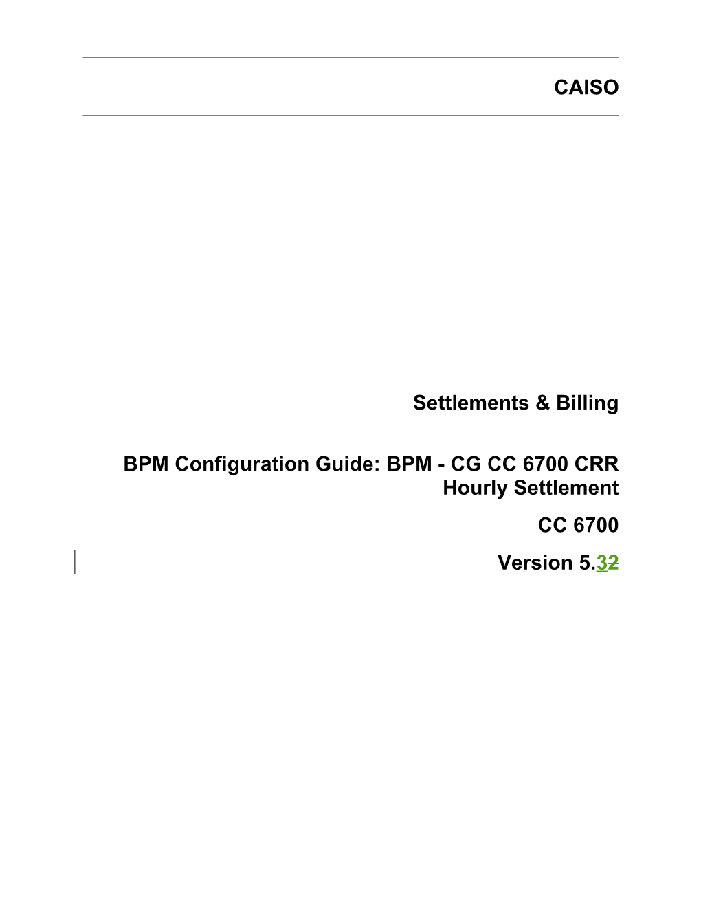 BPM - CG CC 6700 CRR Hourly Settlement