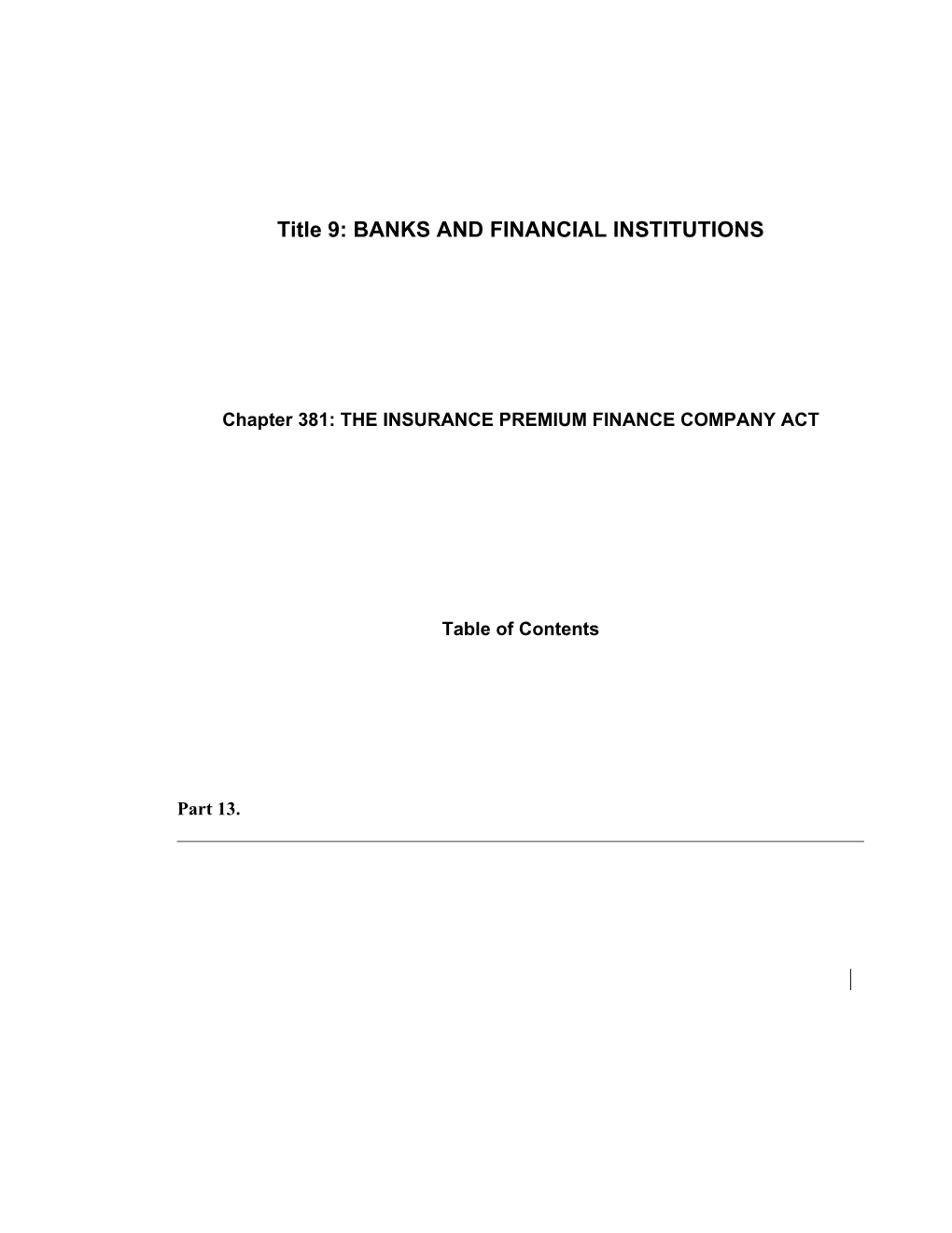 MRS Title 9, Chapter381: the INSURANCE PREMIUM FINANCE COMPANY ACT