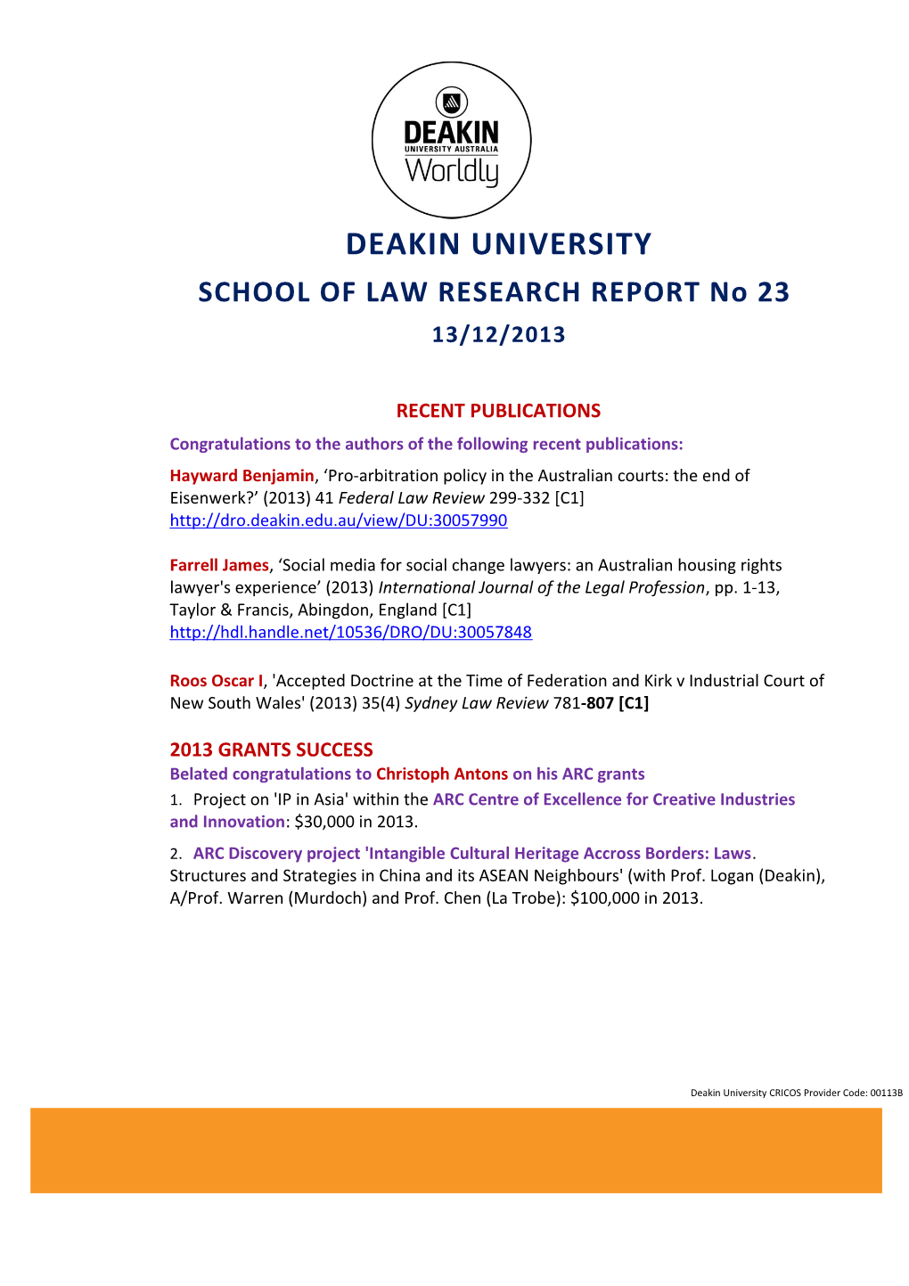 SCHOOL of LAW RESEARCH REPORT No 23