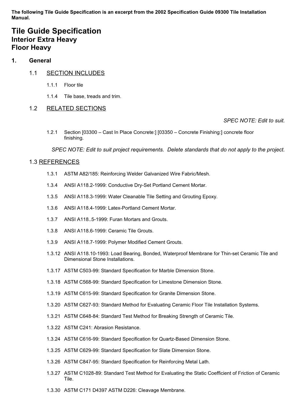 The Following Tile Guide Specification Is an Excerpt from the 2002 Specification Guide