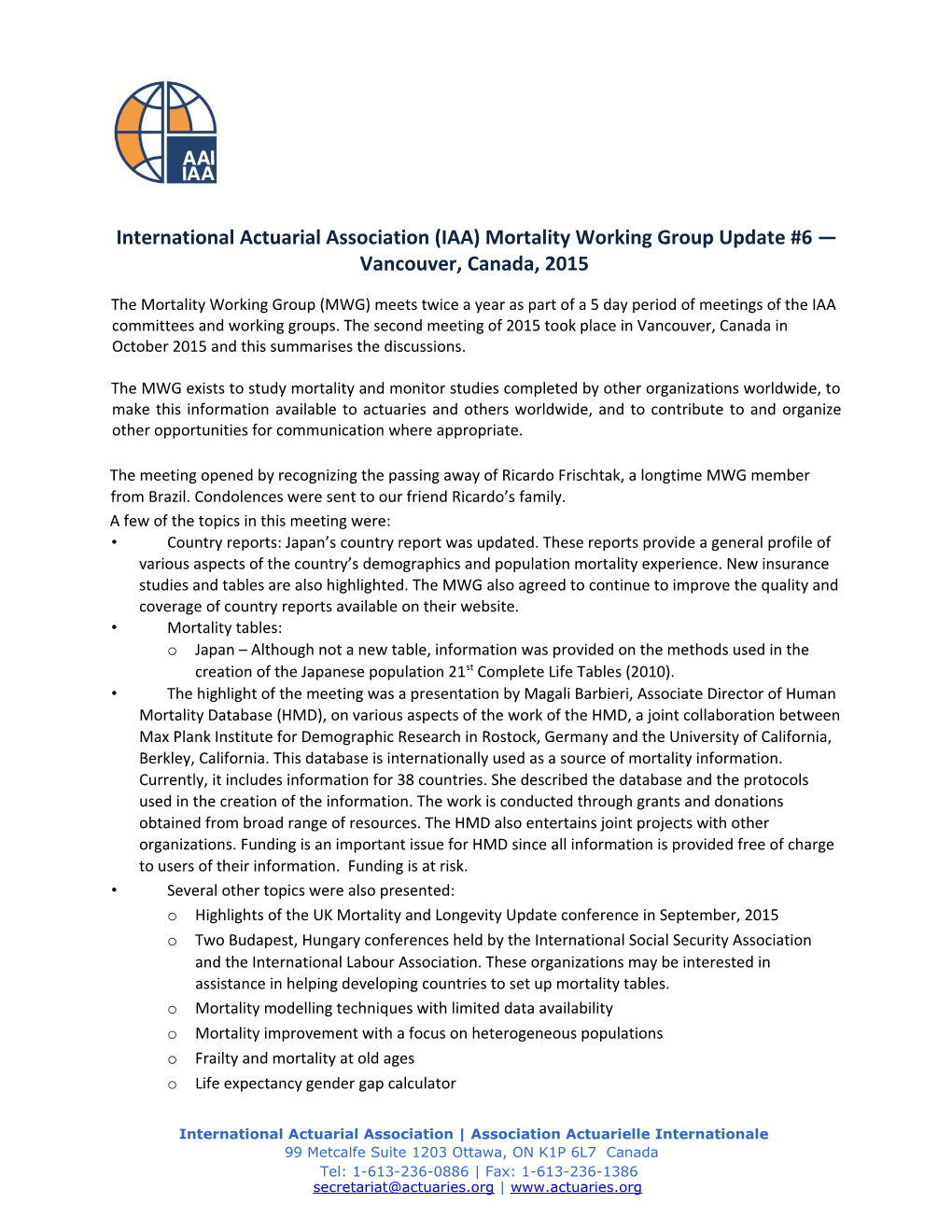International Actuarial Association (IAA) Mortality Working Group Update #6 Vancouver