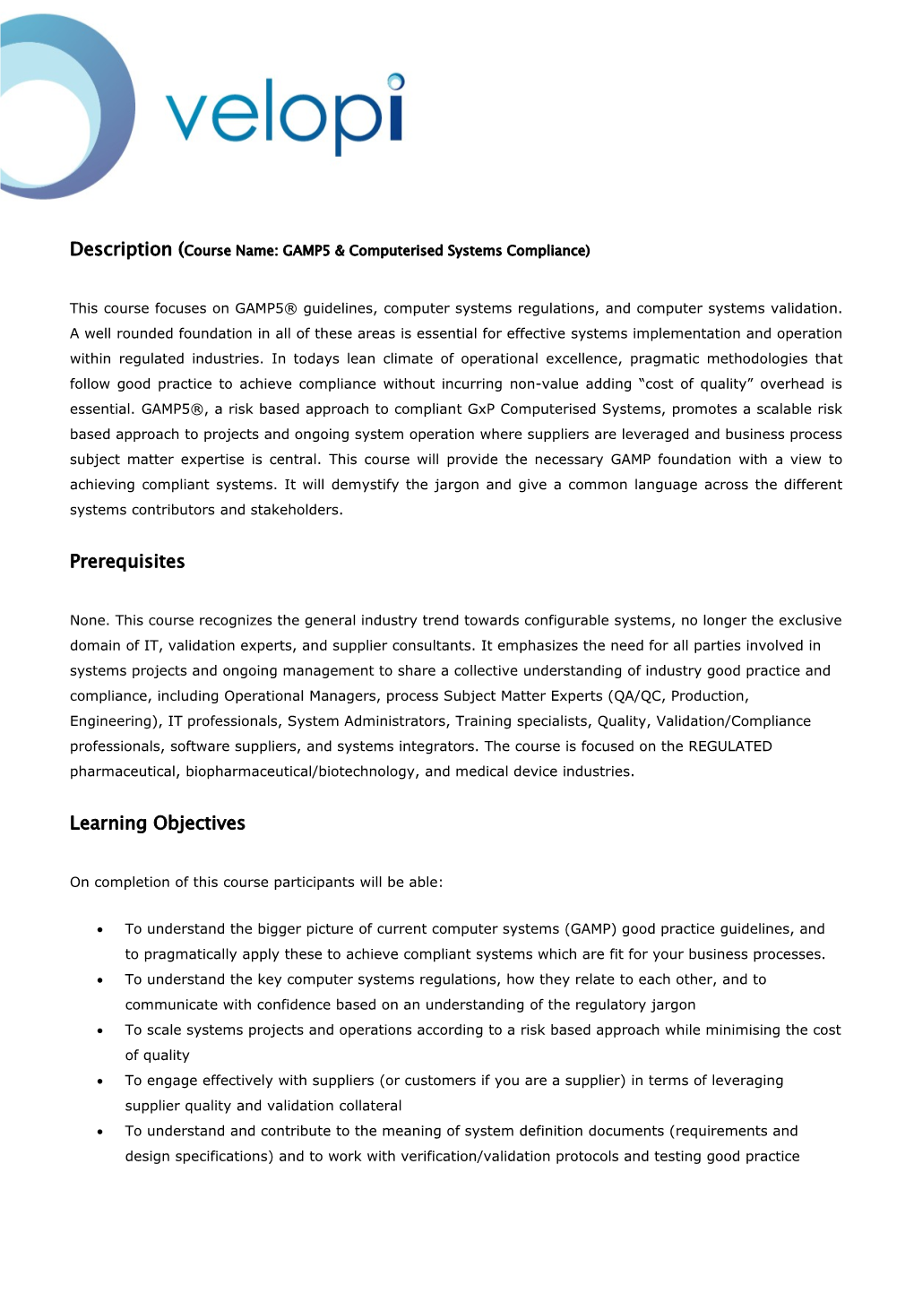 Description (Course Name: GAMP5 & Computerised Systems Compliance)