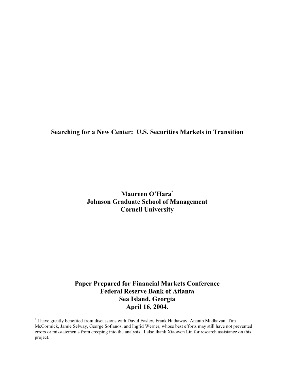 Searching for a New Center: U.S. Securities Markets in Transition
