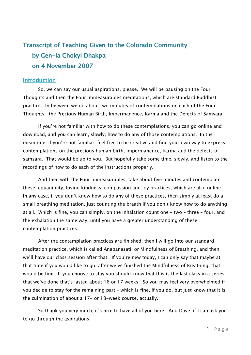 Transcript of Teaching Given to the Colorado Communityby Gen-La Chokyi Dhakpaon 4 November 2007