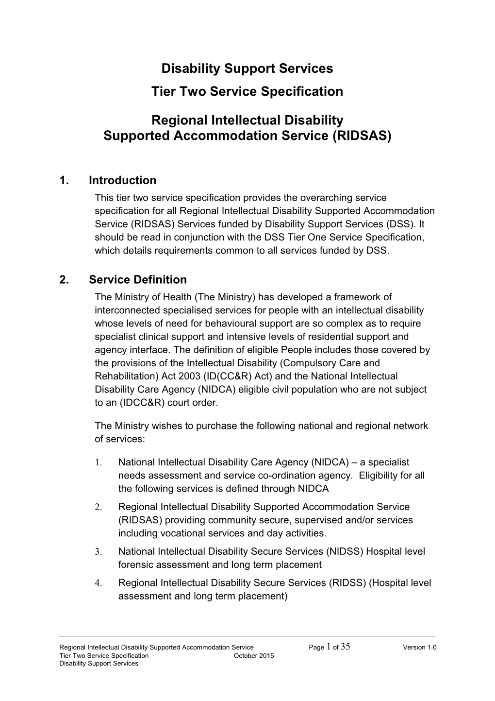 Regional Intellectual Disability Supported Accommodation Service (RIDSAS)