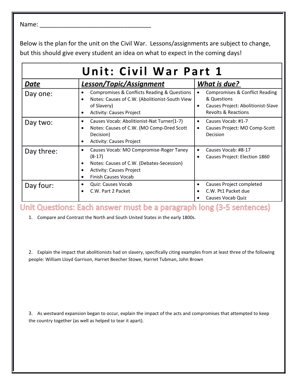 Name: ______ Below Is the Plan for the Unit on the Civil War. Lessons/Assignments Are Subject