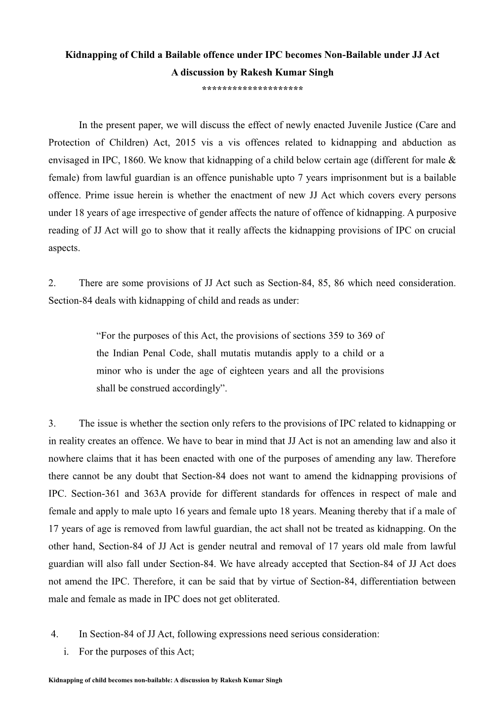 Kidnapping of Child a Bailable Offence Under IPC Becomes Non-Bailable Under JJ Act