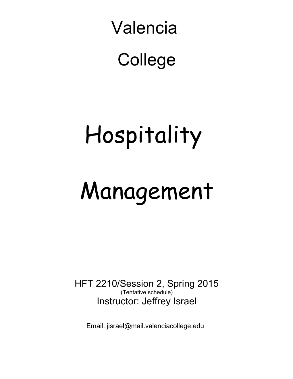 HFT 2210/Session 2, Spring 2015