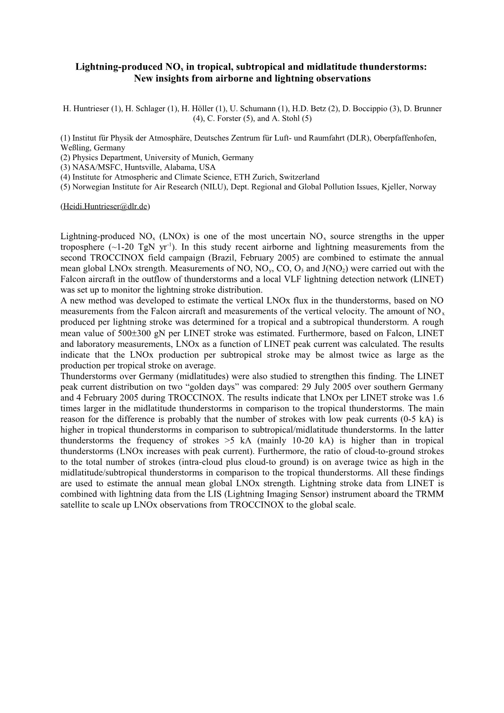 Lightning-Produced Nox in Tropical, Subtropical and Midlatitude Thunderstorms: New Insights