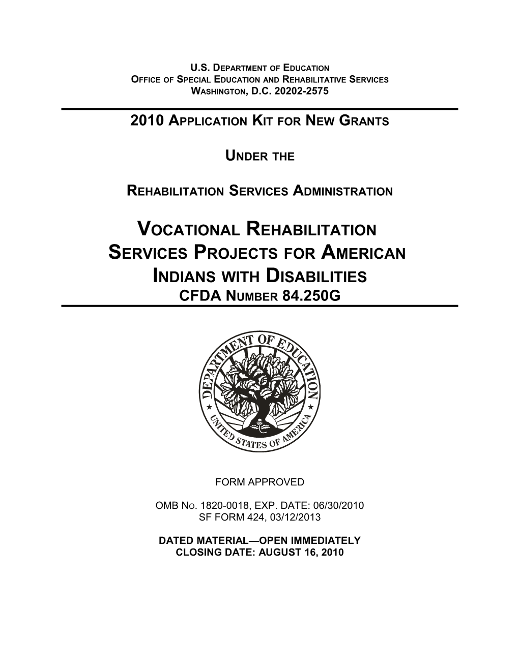 2010 Application Kit for New Grants Under the Rehabilitation Services Administration; Vocational