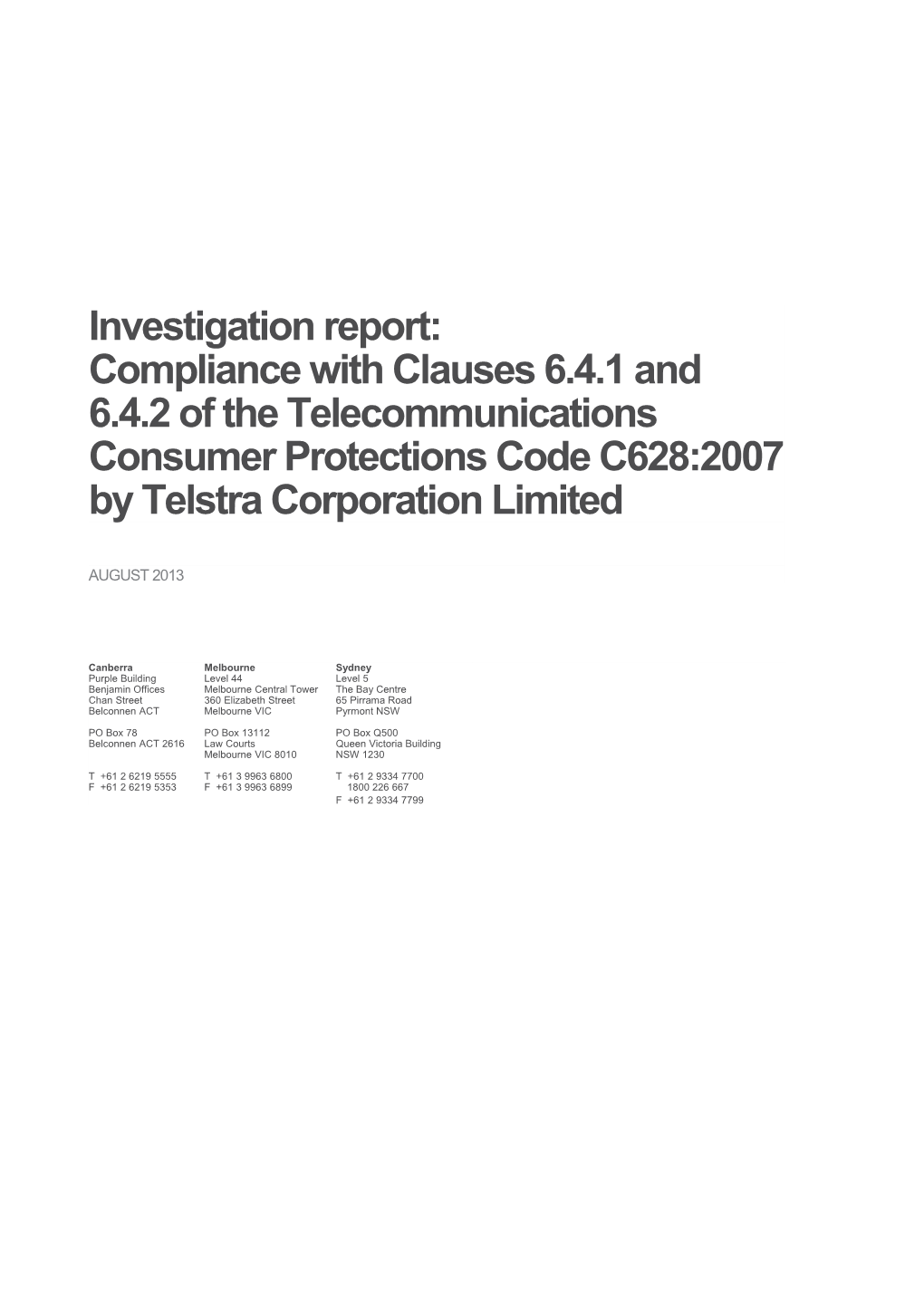 Investigation Report: Compliance with Clauses 6.4.1 and 6.4.2 of the Telecommunications