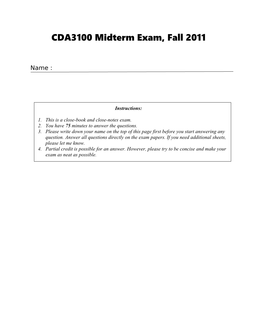Cda3100midterm Exam, Fall 2011