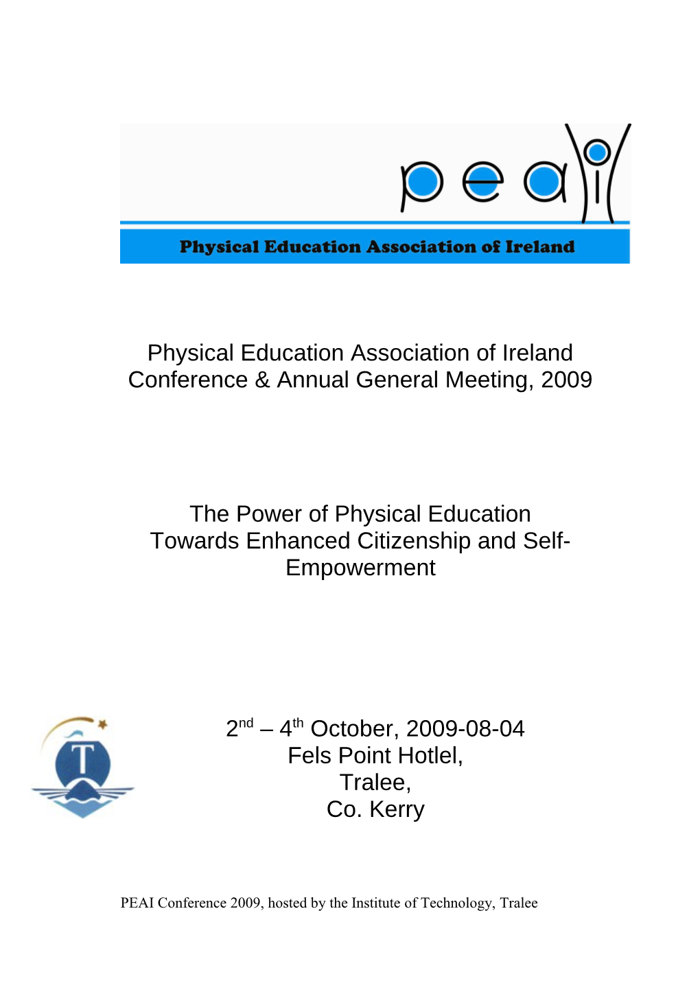 Physical Education Association of Ireland Conference & Annual General Meeting, 2009
