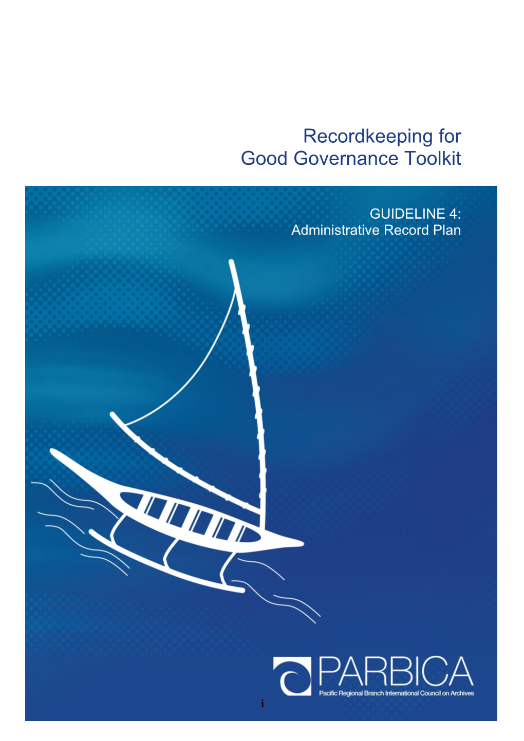 Recordkeeping for Good Governance Toolkit