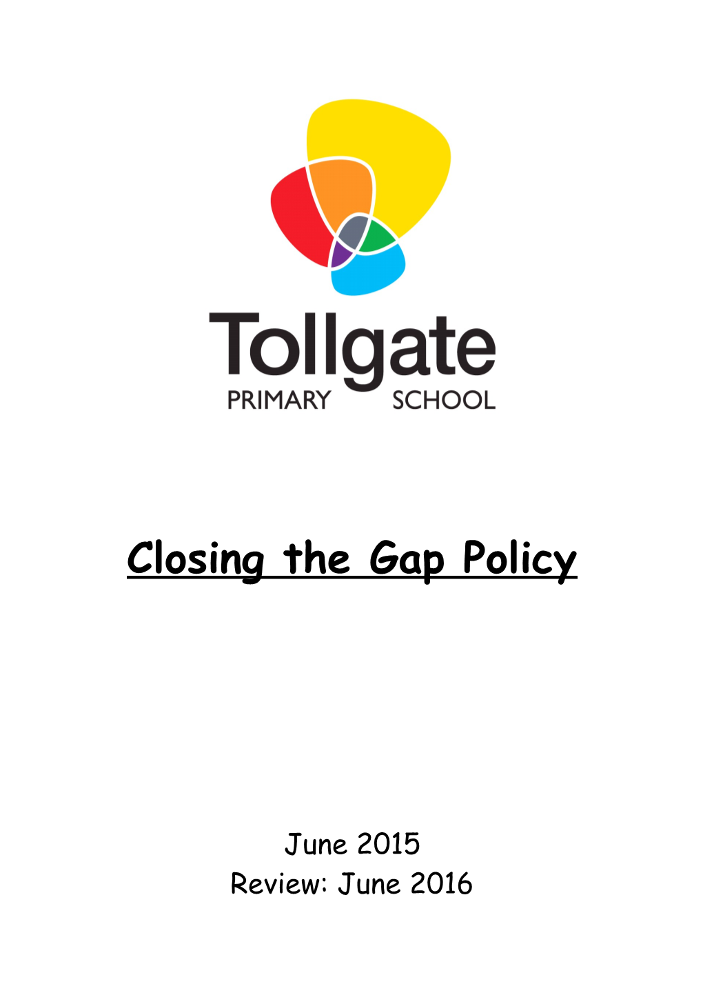 Closing the Gap Policy