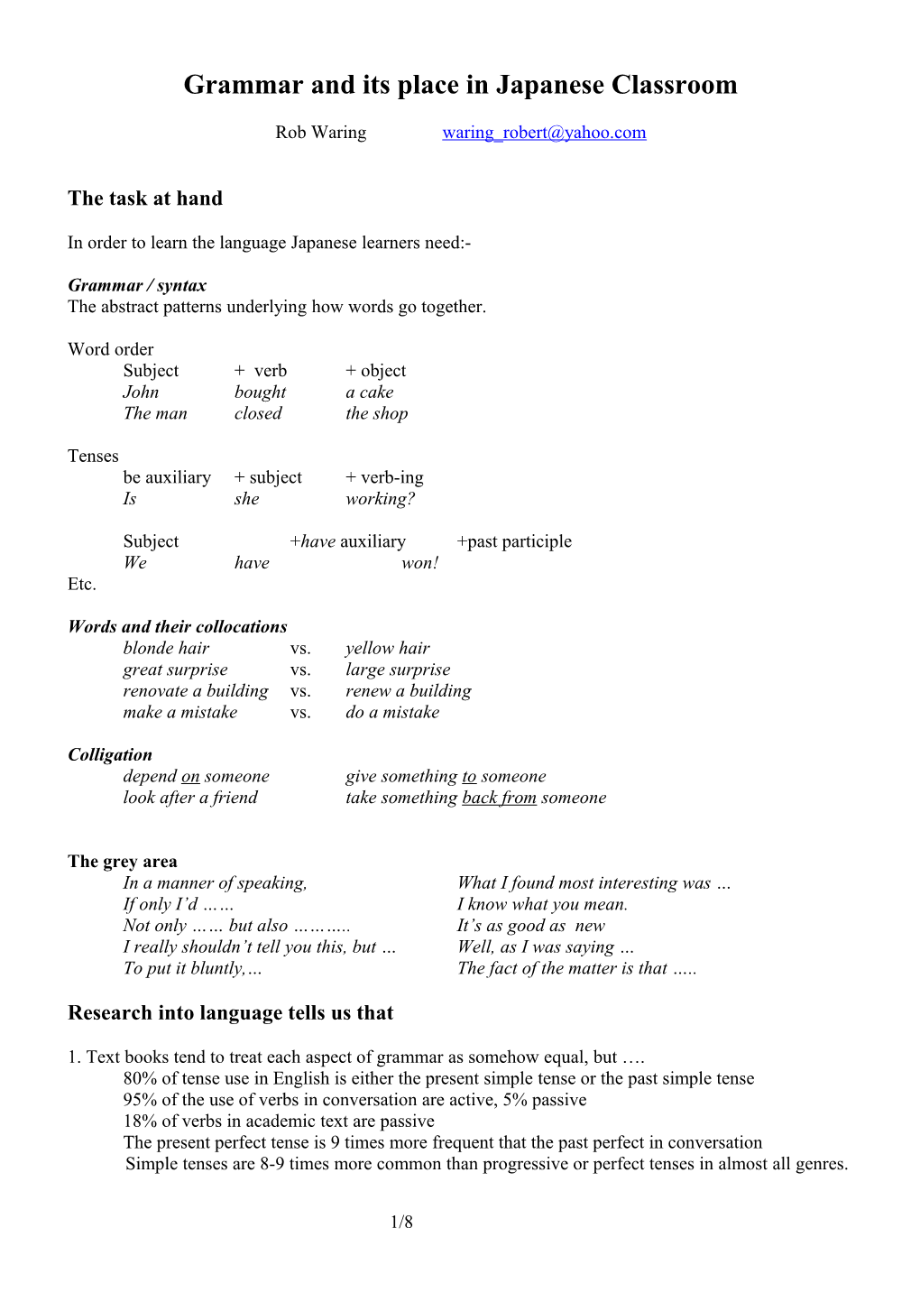 Grammar and Its Place in Japanese Classroom