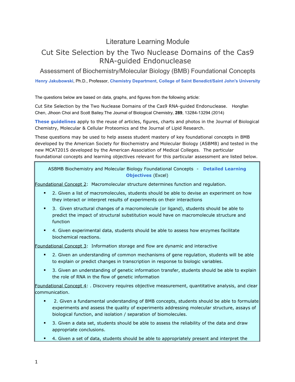 Cut Site Selection by the Two Nuclease Domains of the Cas9 RNA-Guided Endonuclease