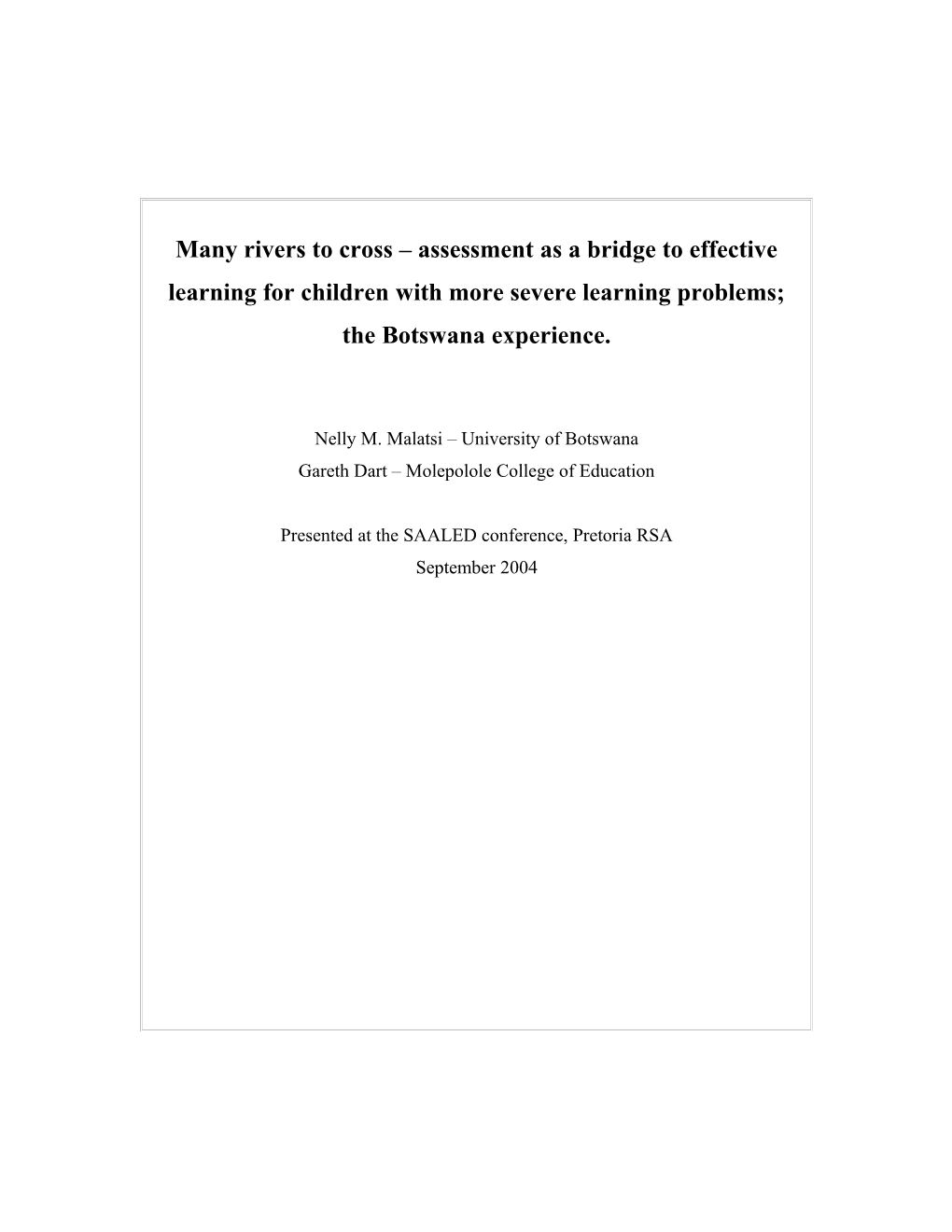 Many Rivers to Cross Assessment As a Bridge to Effective Learning for Children with More