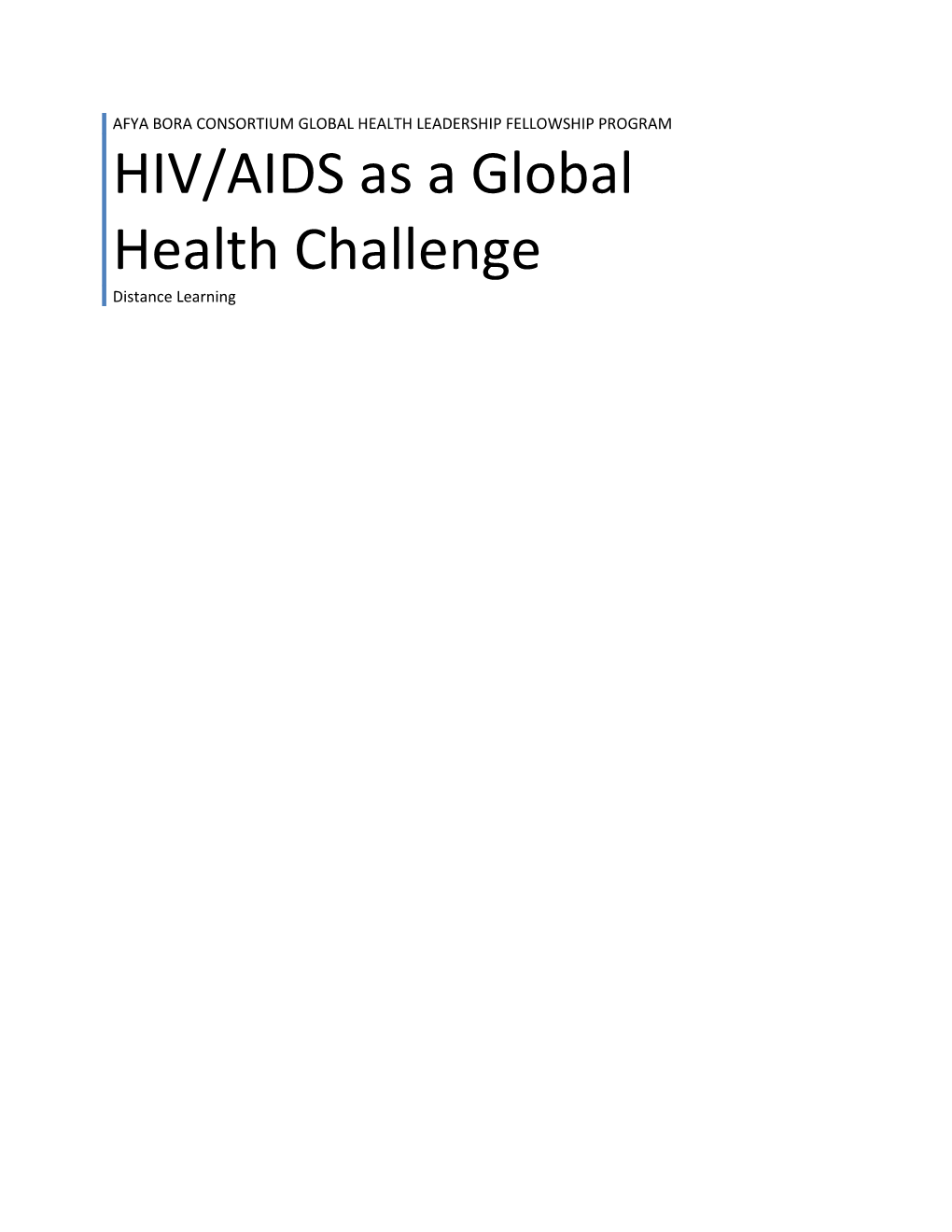 HIV/AIDS As a Global Health Challenge