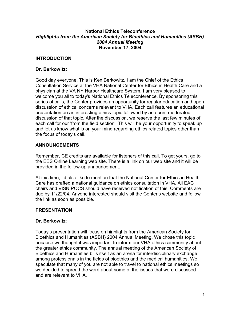 Highlights from the American Society for Bioethics and Humanities (ASBH) 2004 Annual Meeting