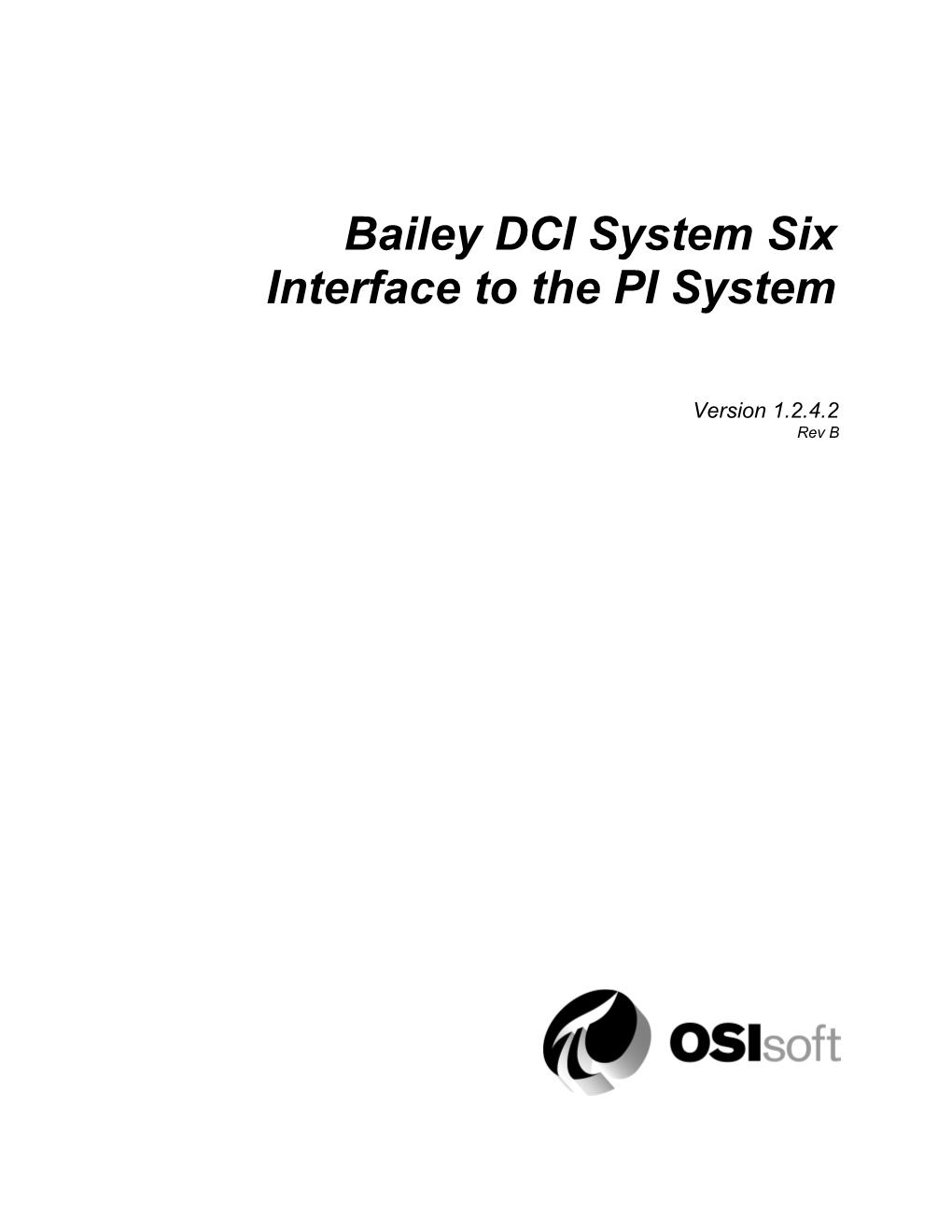 Bailey DCI System Six