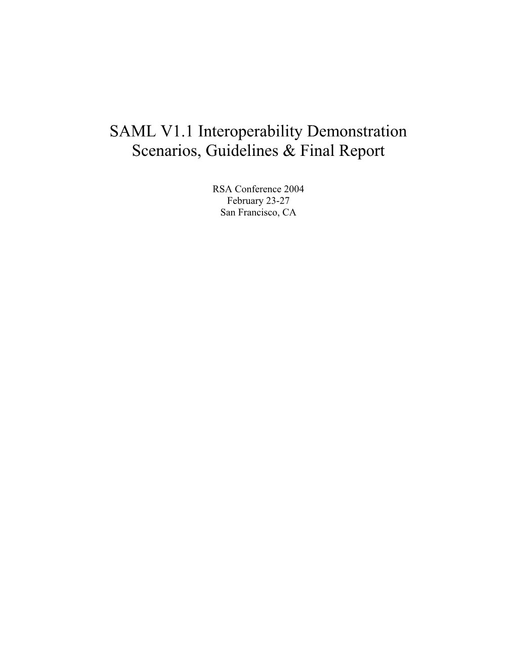 SAML V1.1 Interoperability Demonstration Scenarios,Guidelines & Final Report