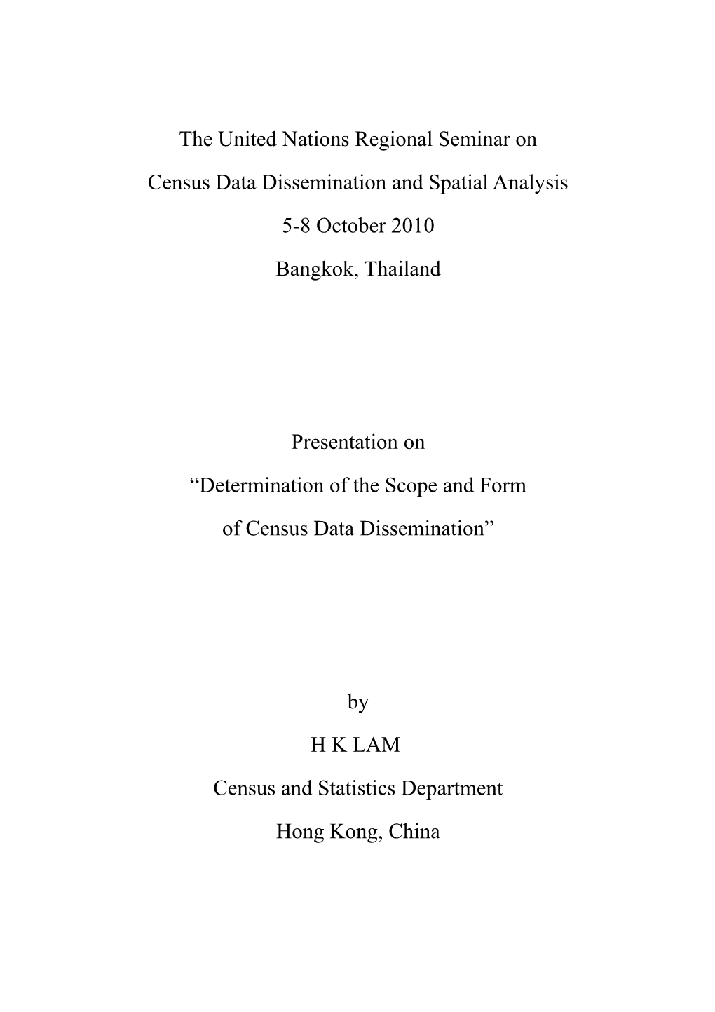 Determination of the Scope and Form of Census Data Dissemination in Hong Kong