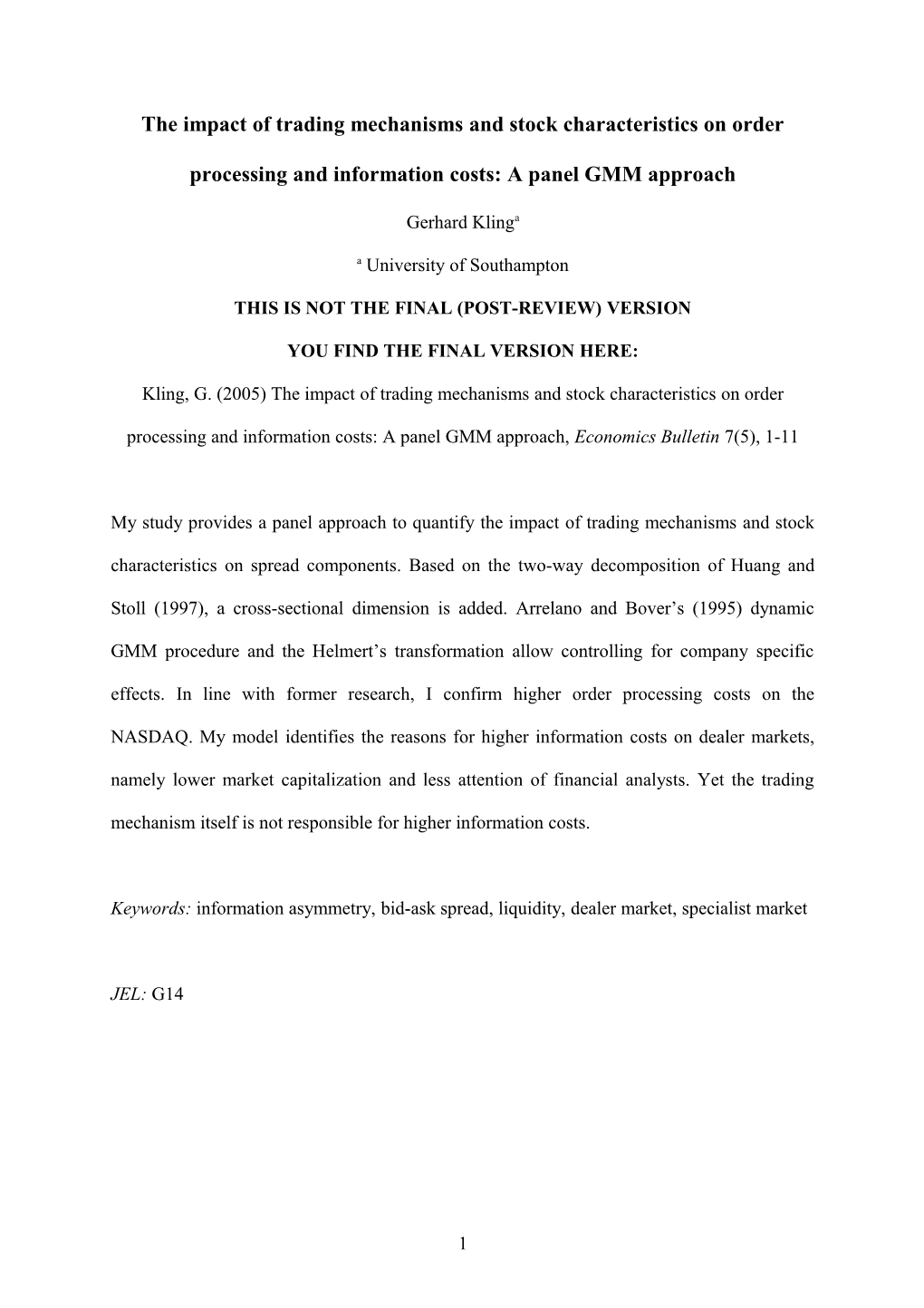 The Impact of Trading Mechanisms on Liquidity, Order Processing Costs, and the Degree Of