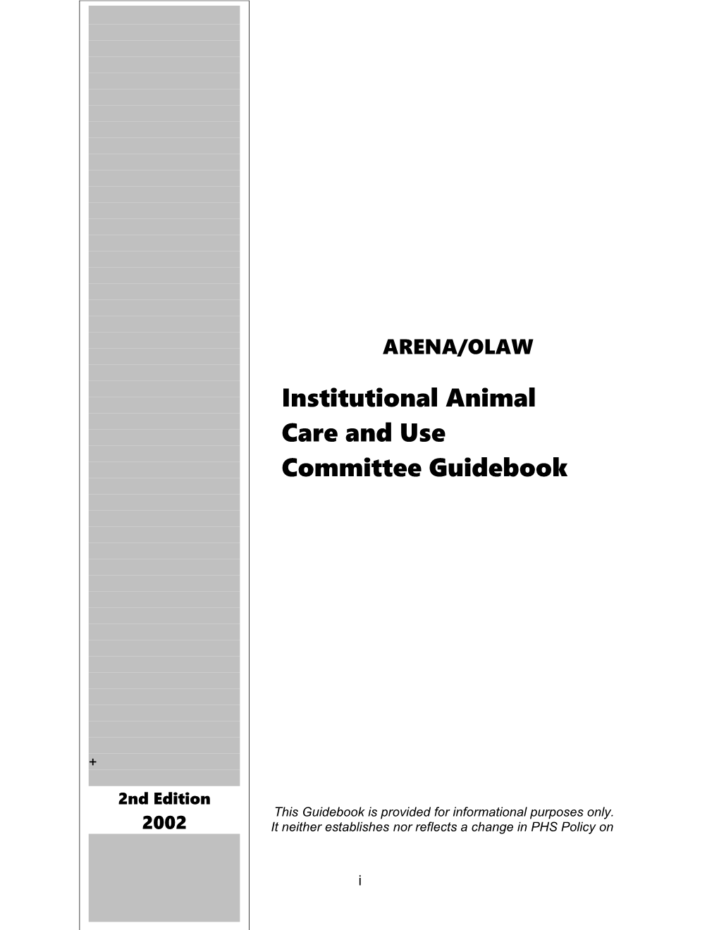 Institutional Animal Care and Use Committee Guidebook