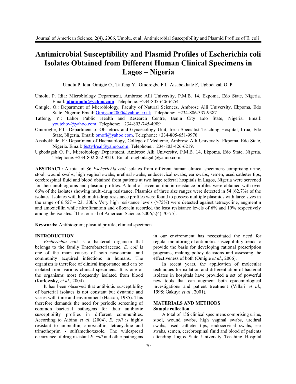 Antimicrobial Susceptibility and Plasmid Profiles of Escherichia Coli Isolates Obtained